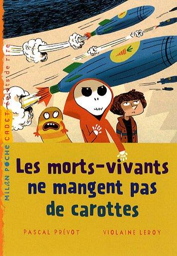 Les morts-vivants ne mangent pas de carottes