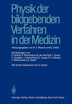 Physik der bildgebenden Verfahren in der Medizin