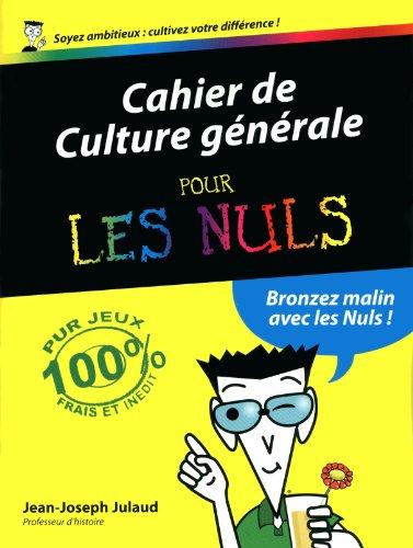 Cahier de culture générale pour les nuls