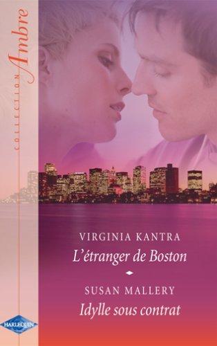 L'étranger de Boston. Idylle sous contrat