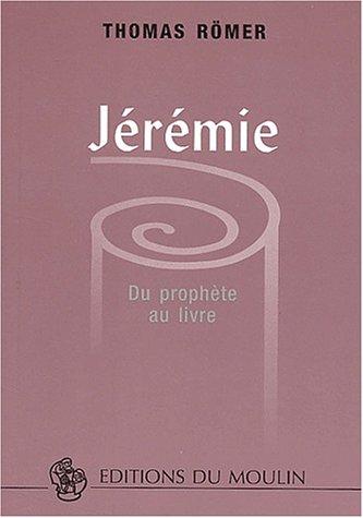 Jérémie : du prophète au livre