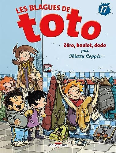 Les blagues de Toto. Vol. 17. Zéro, boulot, dodo