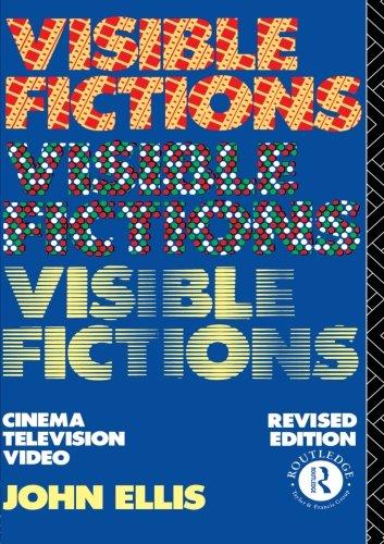 Visible Fictions: Cinema, Television, Video