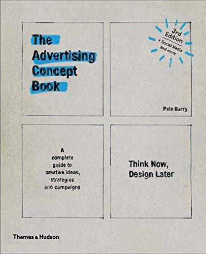 The Advertising Concept Book: Think Now, Design Later