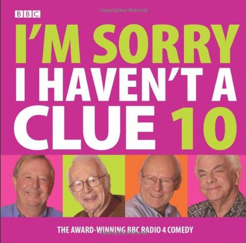 I'm Sorry I Haven't a Clue: v. 10 (Radio Collection)