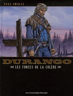 Durango. Vol. 2. Les forces de la colère