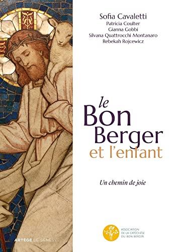 Le bon berger et l'enfant : un chemin de joie