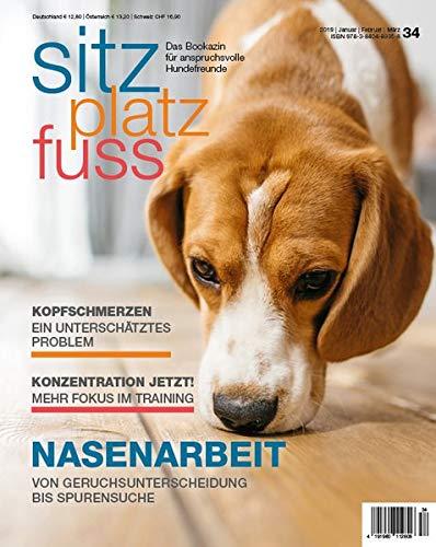 SitzPlatzFuss, Ausgabe 34 (Sitz Platz Fuß / Das Bookazin für anspruchsvolle Hundefreunde)