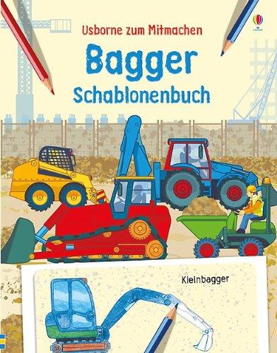 Bagger Schablonenbuch: Usborne zum Mitmachen