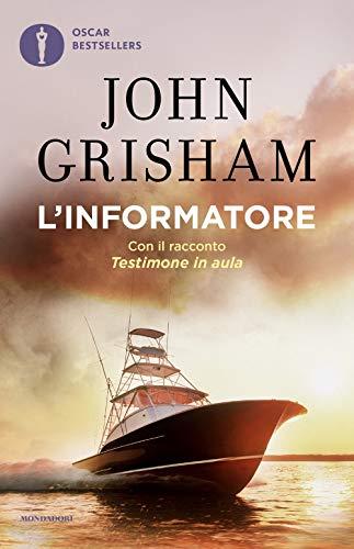 L'informatore (Oscar bestsellers)