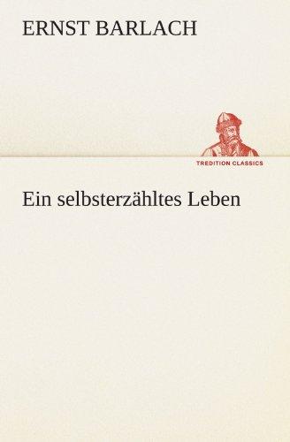 Ein selbsterzähltes Leben (TREDITION CLASSICS)