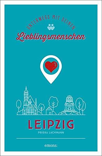 Leipzig. Unterwegs mit deinen Lieblingsmenschen