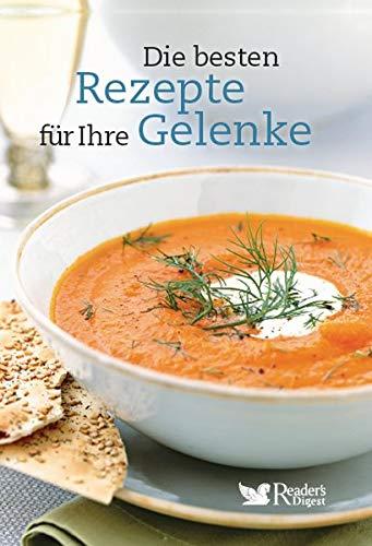 Die besten Rezepte für Ihre Gelenke