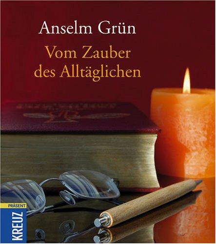 Vom Zauber des Alltäglichen