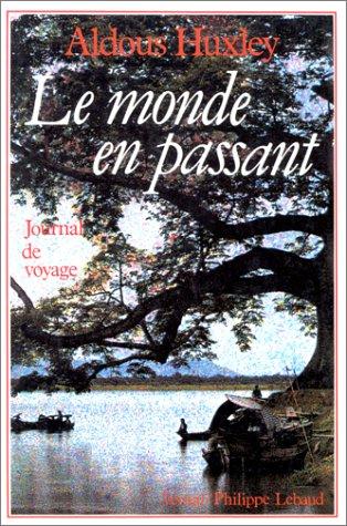 Le monde en passant : journal de voyage