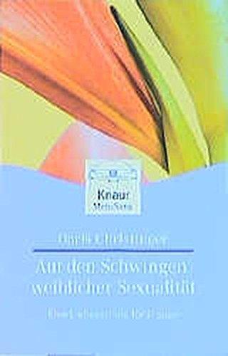 Ganz Frau: Eine Liebesschule für Frauen