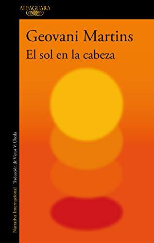 El sol en la cabeza / The Sun on My Head: Stories (Literaturas)