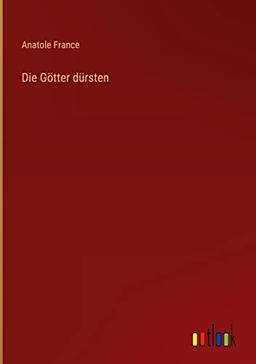 Die Götter dürsten