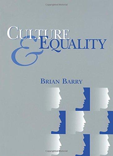 Culture and Equality: An Egalitarian Critique of Multiculturalism