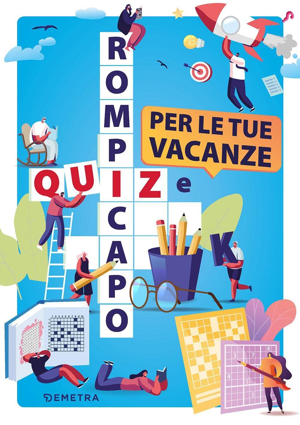 Quiz e rompicapo per le tue vacanze (Varia Demetra)