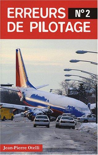 Erreurs de pilotage. Vol. 2