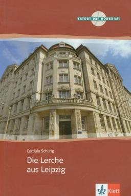 Die Lerche aus Leipzig : deutsch als Fremdsprache