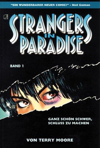 Strangers in Paradise, Bd.1, Ganz schön schwer, Schluß zu machen