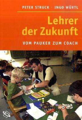 Lehrer der Zukunft: Vom Pauker zum Coach