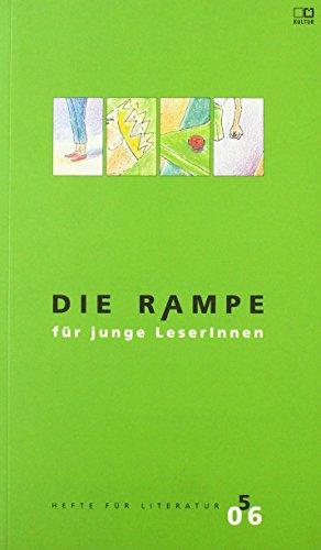 Die Rampe. Hefte für Literatur / Sondernummer für Kinder: SONDERBD 5/2006