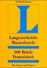 Langenscheidts Musterbriefe, 100 Briefe Französisch für Export und Import