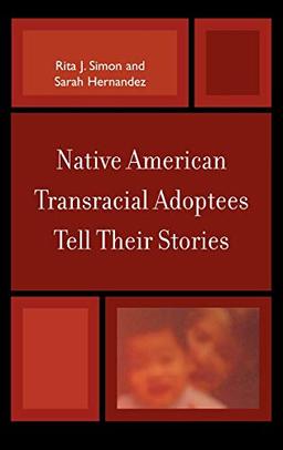 Native American Transracial Adoptees Tell Their Stories