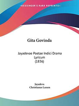 Gita Govinda: Jayadevae Poetae Indici Drama Lyricum (1836)