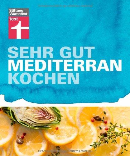 Sehr gut mediterran kochen