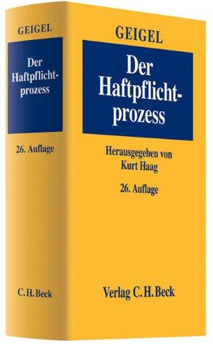 Der Haftpflichtprozess: mit Einschluss des materiellen Haftpflichtrechts