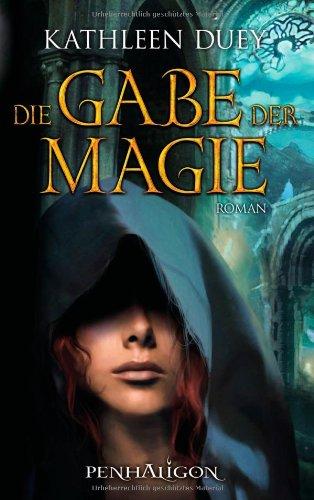 Die Gabe der Magie: Roman