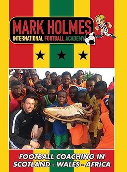 Mark Holmes International Football Academy