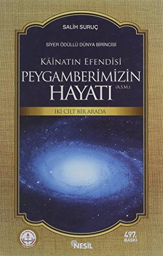 Kainatin Efendisi Peygamberimizin Hayati: 2 Cilt Bir Arada