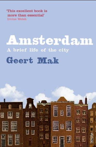 Amsterdam: A brief life of the city: The Brief Life of a City