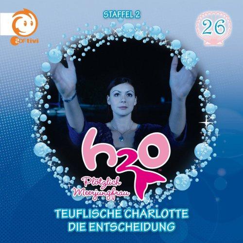 26: Teuflische Charlotte/die Entscheidung