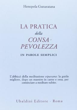 La pratica della consapevolezza. In parole semplici