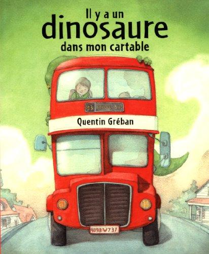 Il y a un dinosaure dans mon cartable