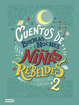 Cuentos de buenas noches para niñas rebeldes 2 (Otros títulos)