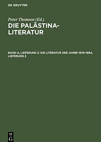 Die Palästina-Literatur, Band A, Lieferung 2, Die Literatur der Jahre 1878¿1894, Lieferung 2