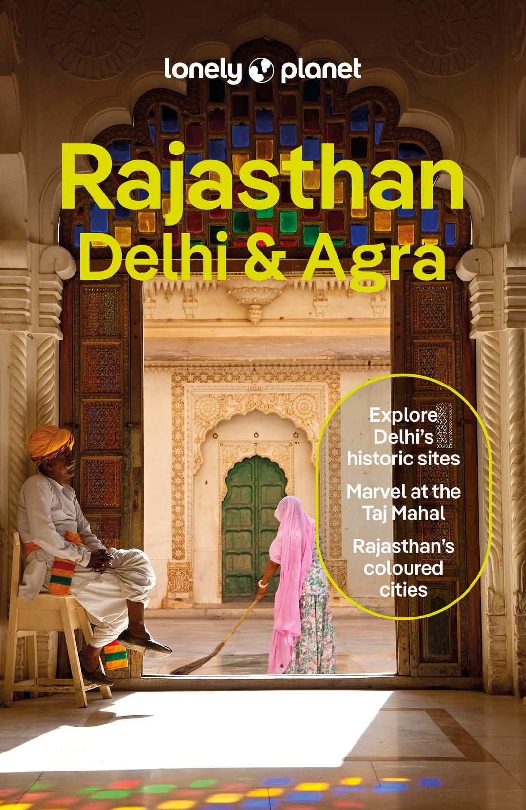 Lonely Planet Rajasthan, Delhi & Agra (Travel Guide)