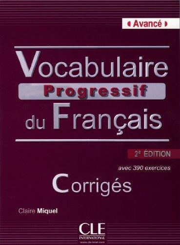 Vocabulaire progressif du français - Niveau intermédiaire (2ème édition) B2/C1. Corrigés