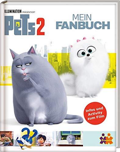 Pets 2. Mein Fanbuch: Infos und Activity zum Film