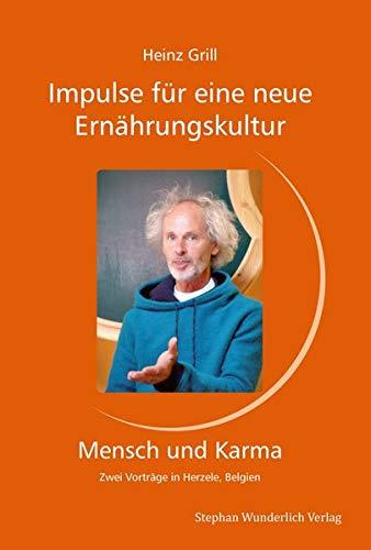 Impulse für eine neue Ernährungskultur - Mensch und Karma: Zwei Vorträge in Herzele, Belgien