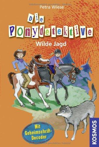 Die Ponydetektive,12, Wilde Jagd