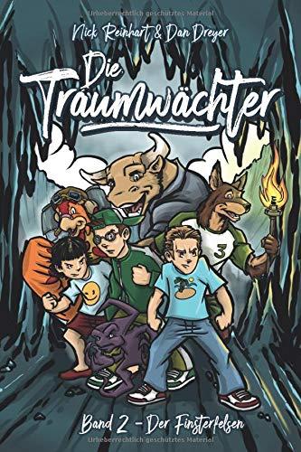 Die Traumwächter: Band 2: Der Finsterfelsen