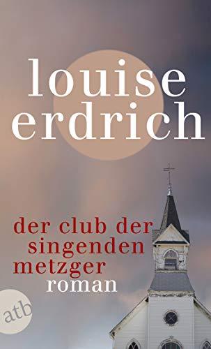 Der Club der singenden Metzger: Roman